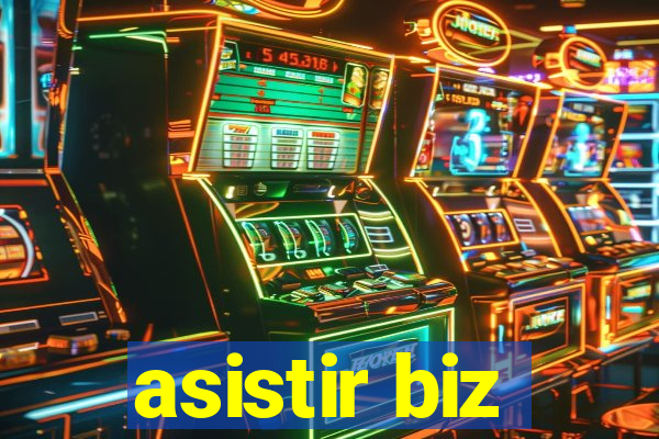 asistir biz